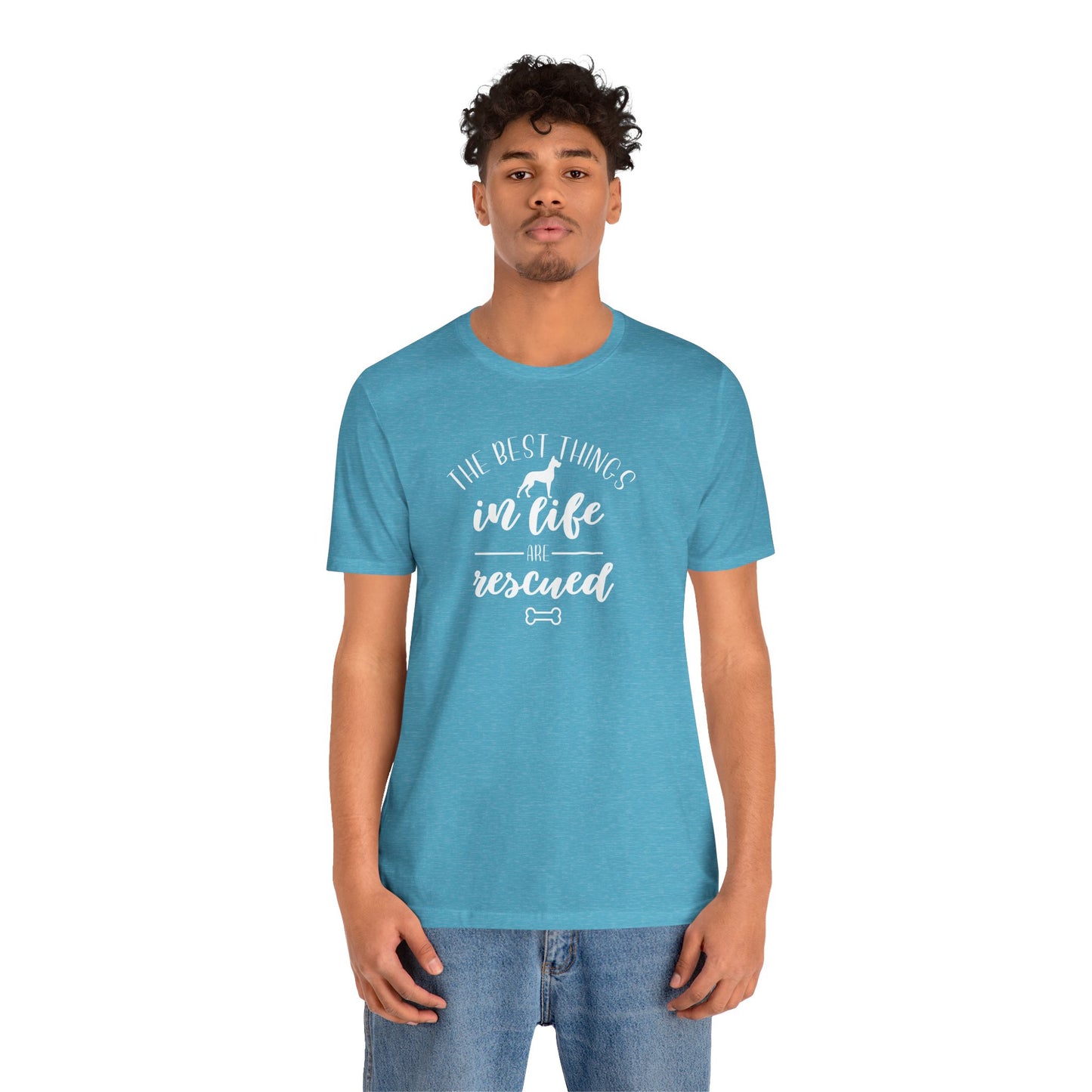 The Best Things In Life Are Rescued T-Shirt
