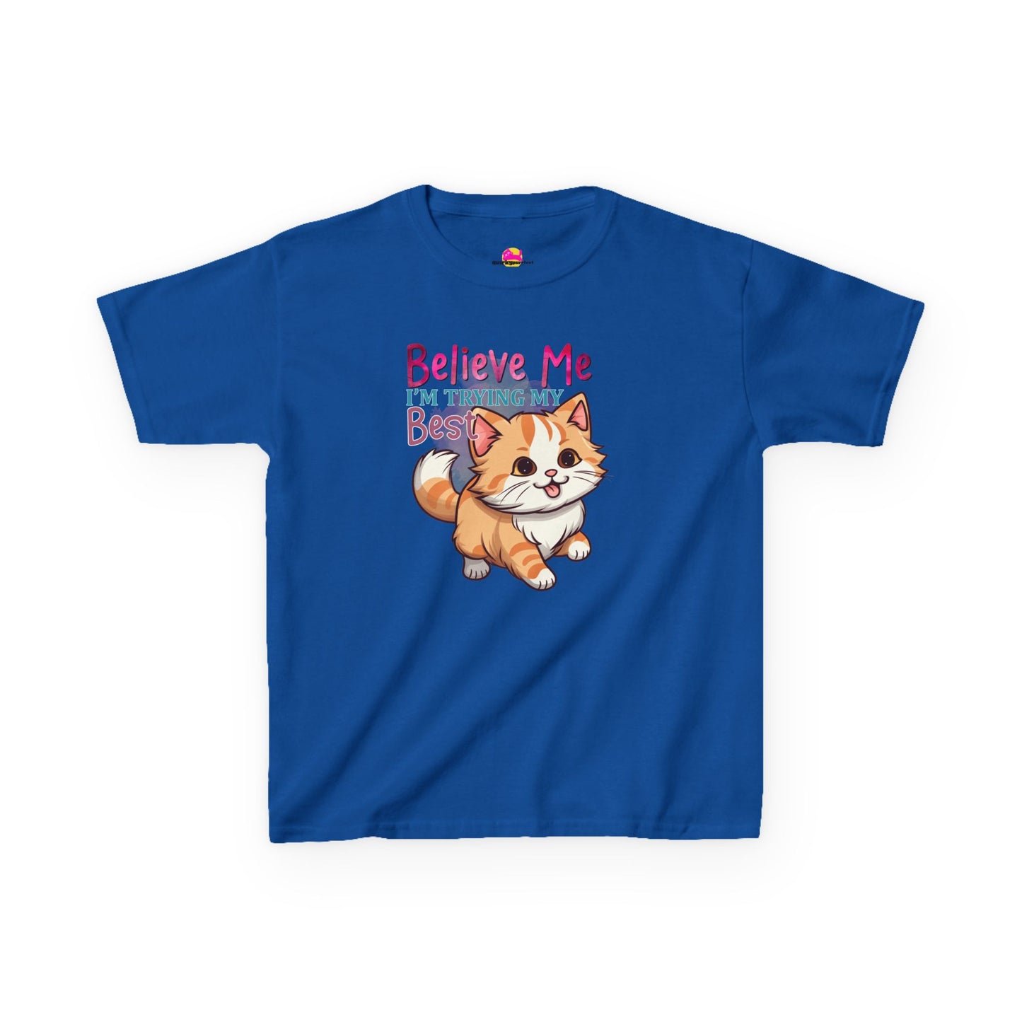 Kids Heavy Cotton Tee - Believe Me I'm Trying My Best T-Shirt