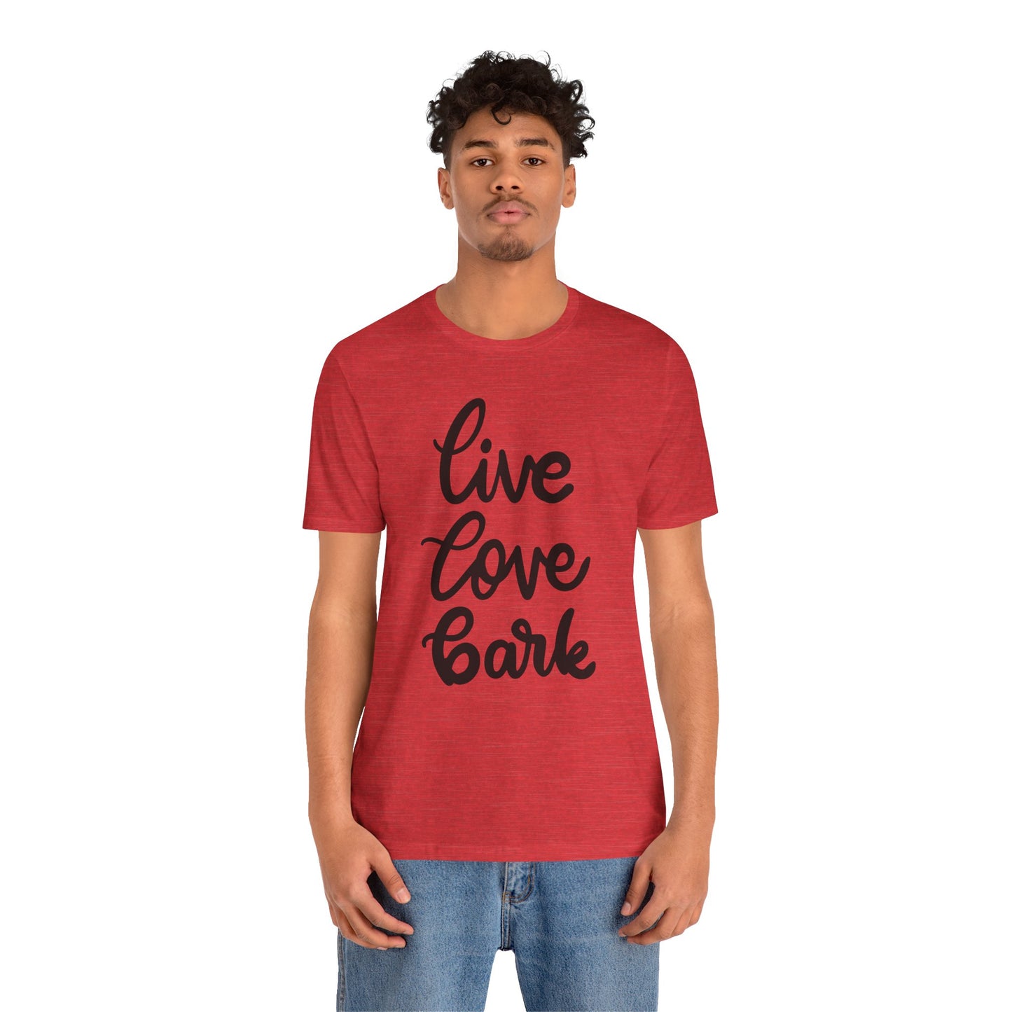 Live Love Bark T-Shirt