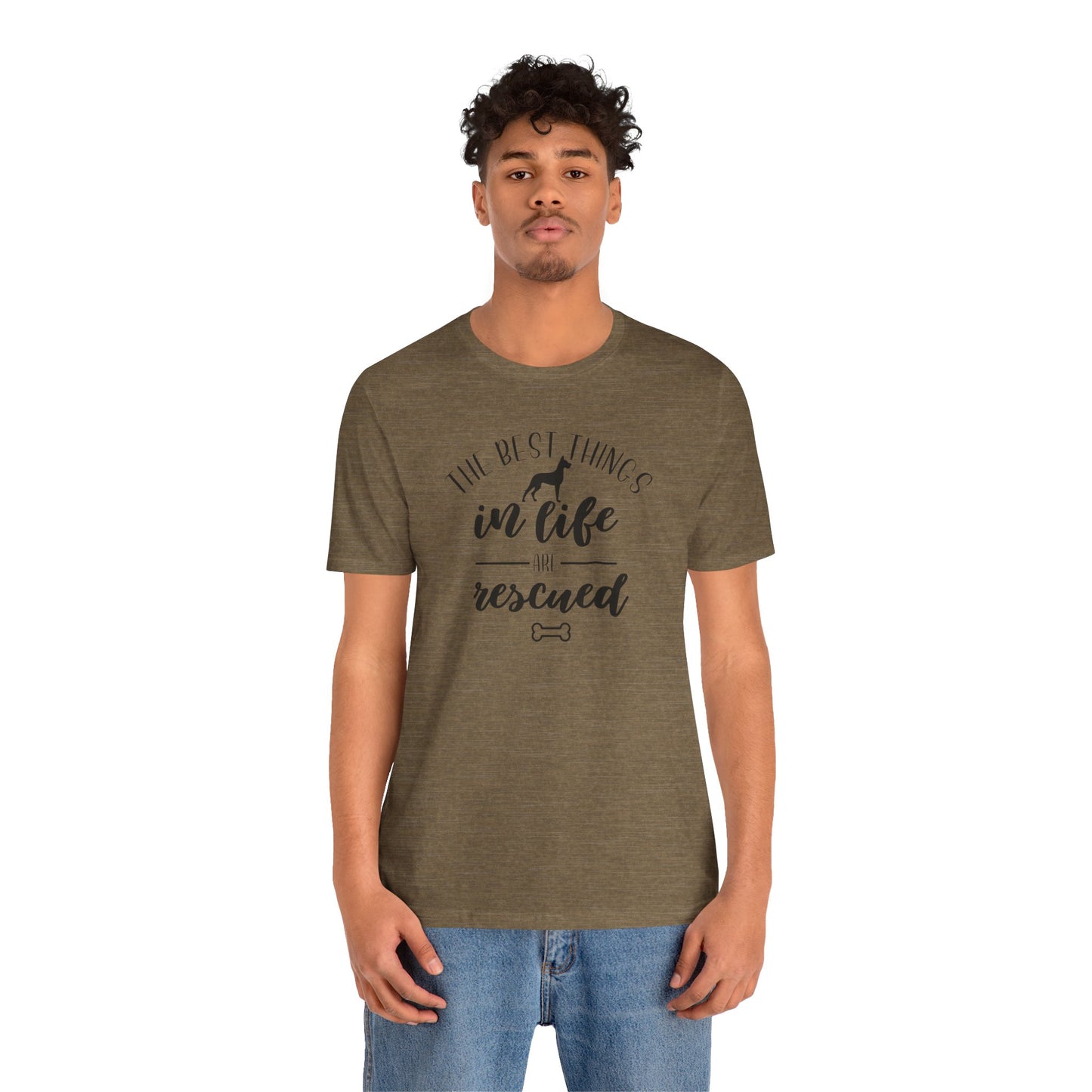 The Best Things In Life Are Rescued T-Shirt