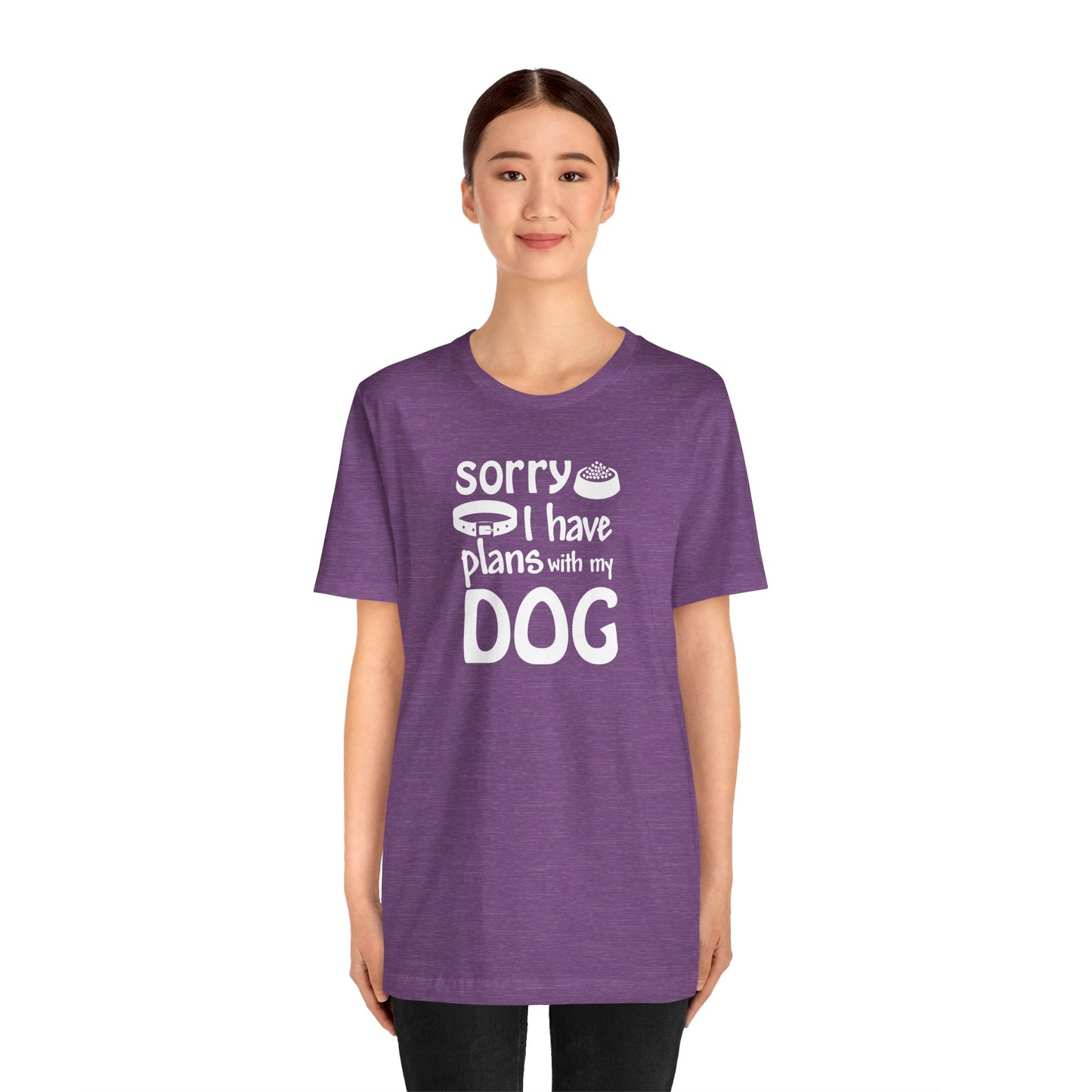 Sorry I Have Plans With My Dog T-Shirt