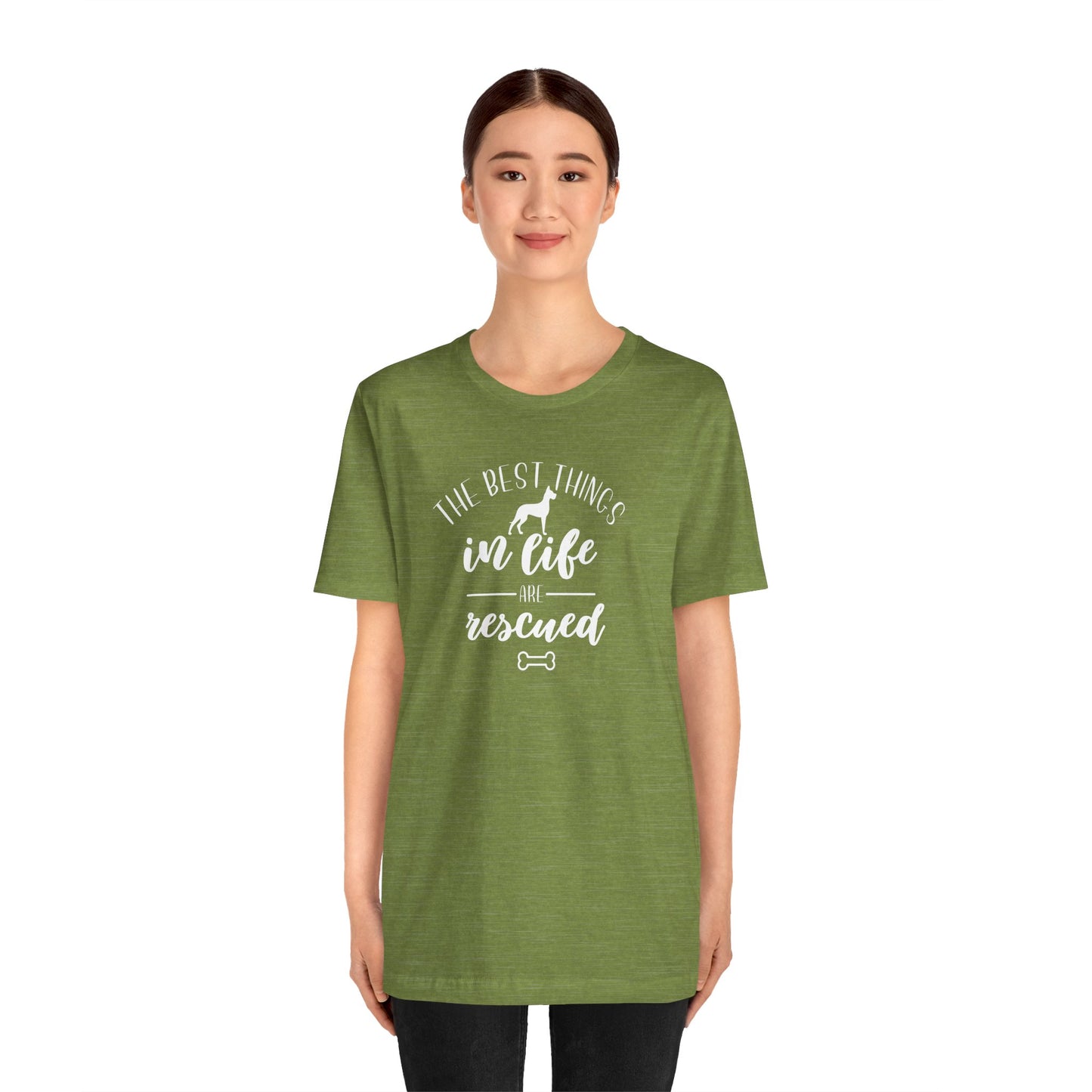 The Best Things In Life Are Rescued T-Shirt