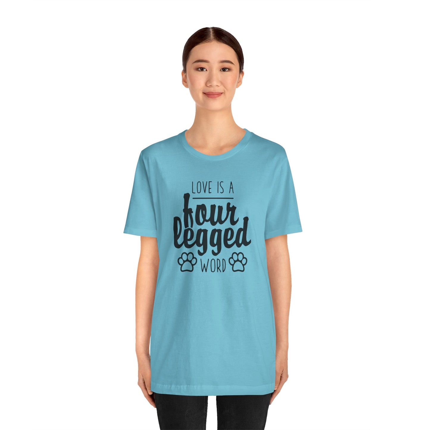 Love Is A Four Legged Word T-Shirt
