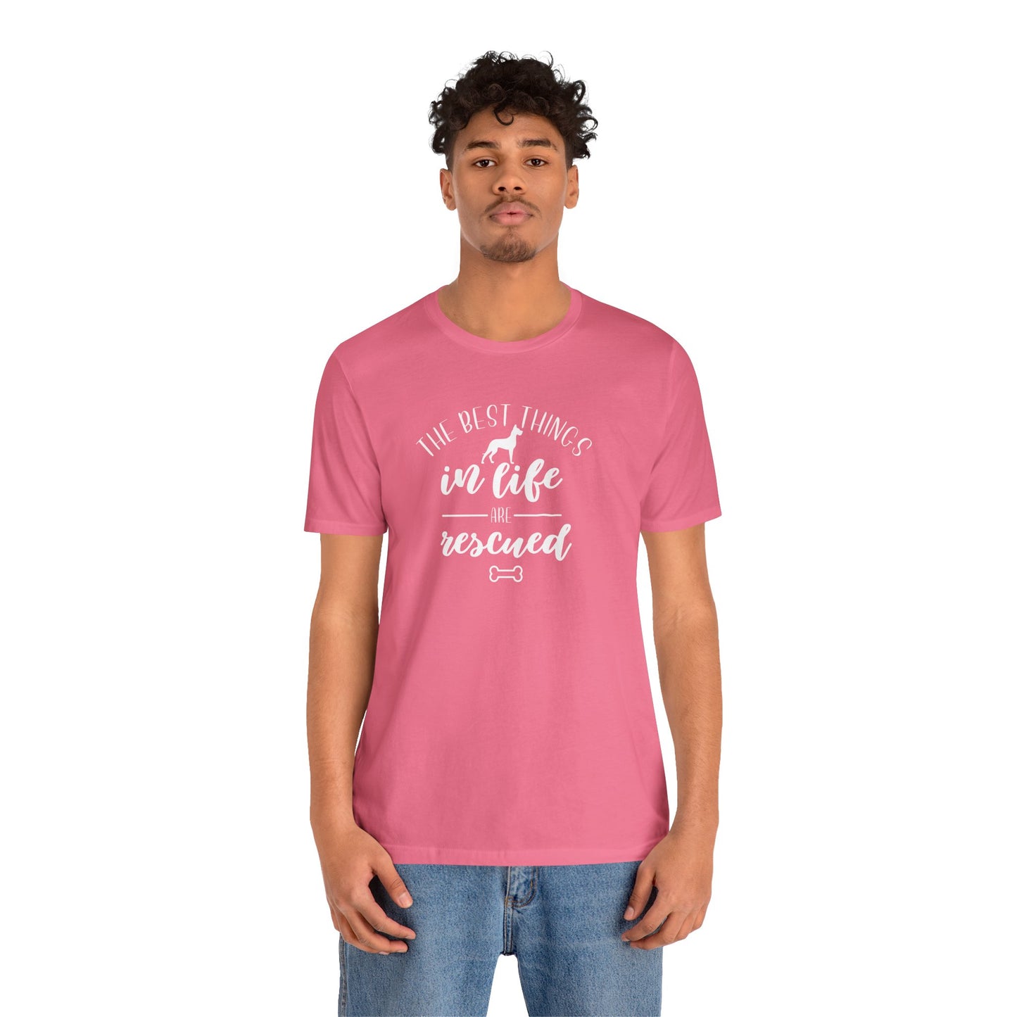 The Best Things In Life Are Rescued T-Shirt