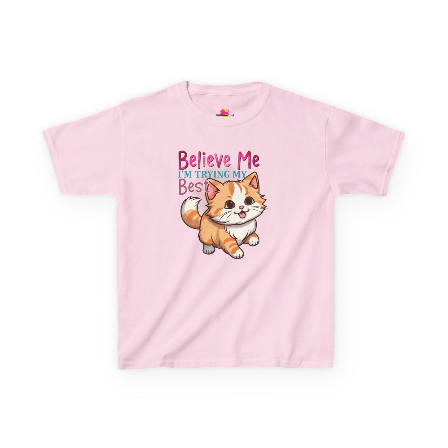 Kids Heavy Cotton Tee - Believe Me I'm Trying My Best T-Shirt