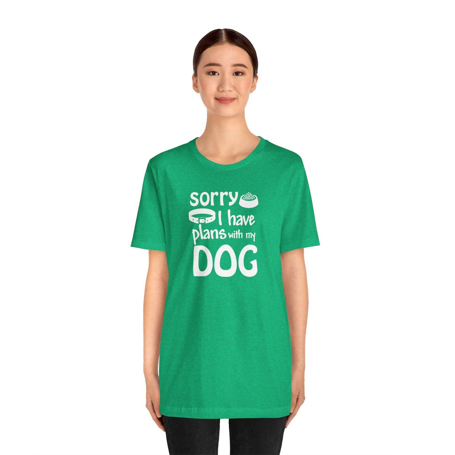 Sorry I Have Plans With My Dog T-Shirt
