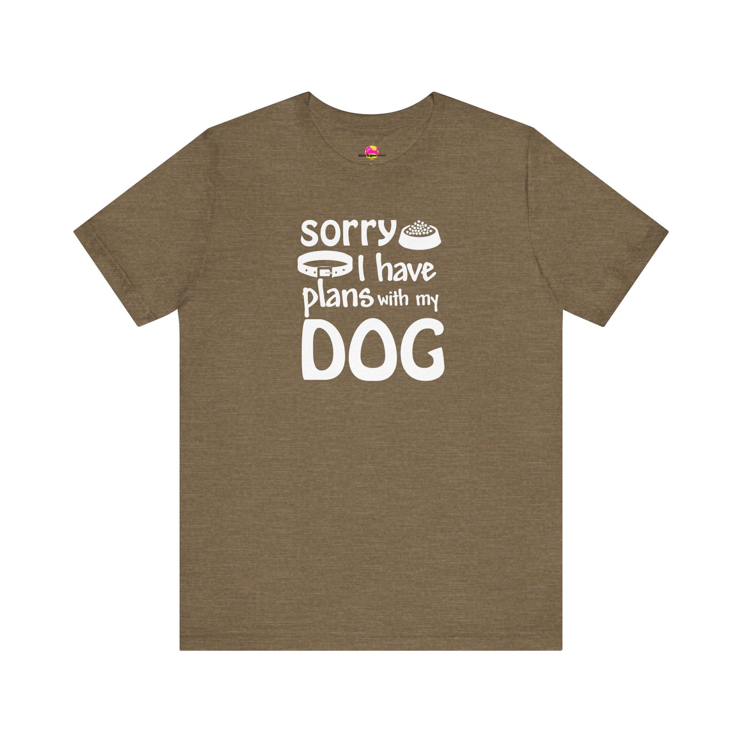 Sorry I Have Plans With My Dog T-Shirt