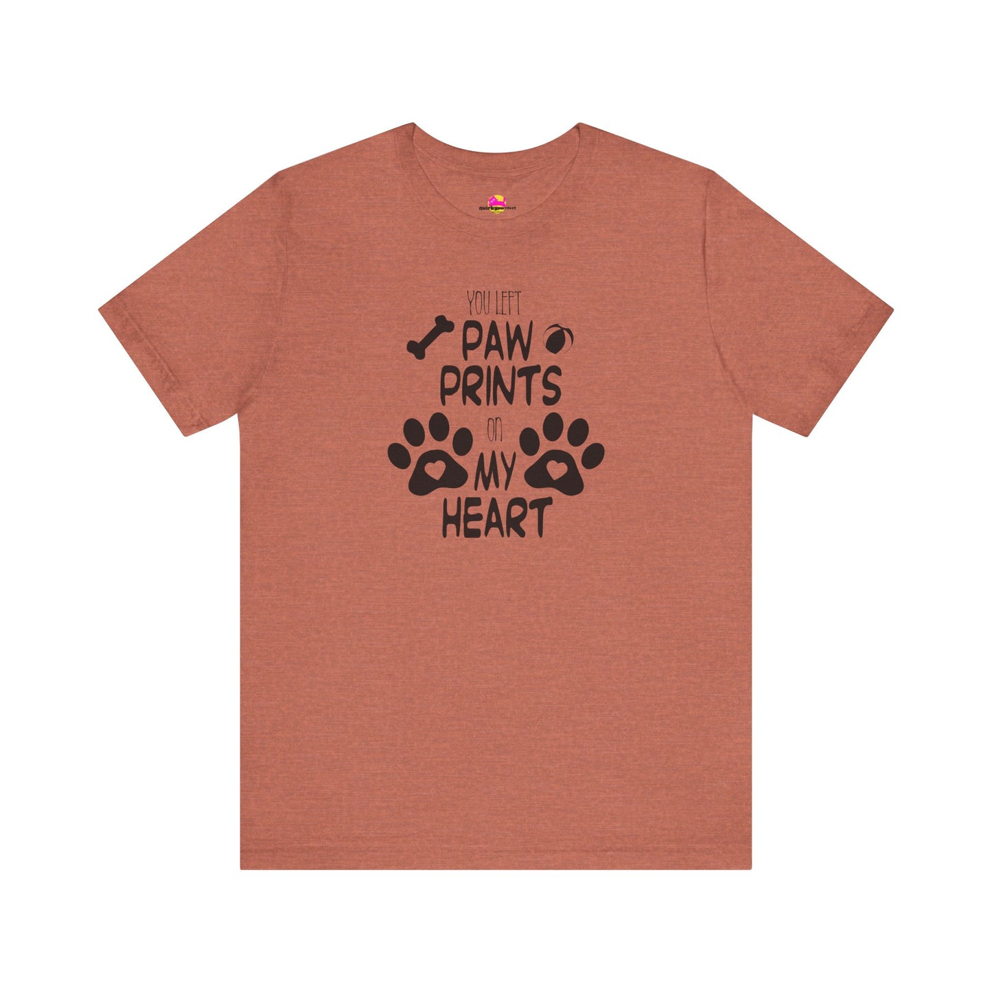 You Left Paw Prints On My Heart T-Shirt