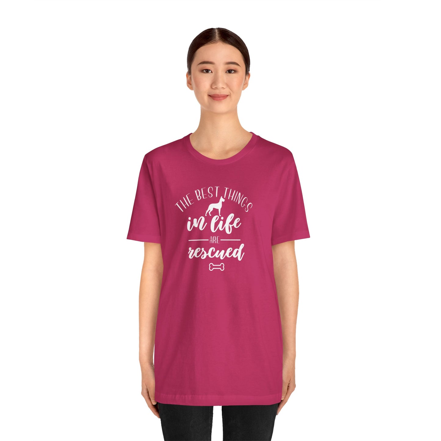 The Best Things In Life Are Rescued T-Shirt