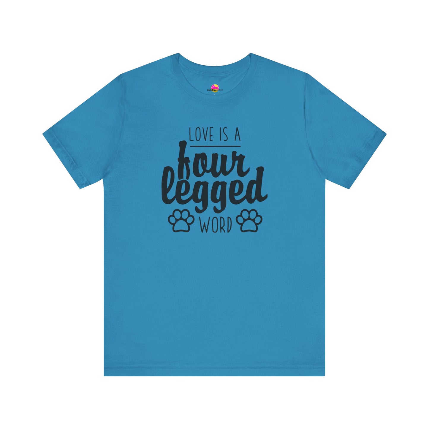 Love Is A Four Legged Word T-Shirt
