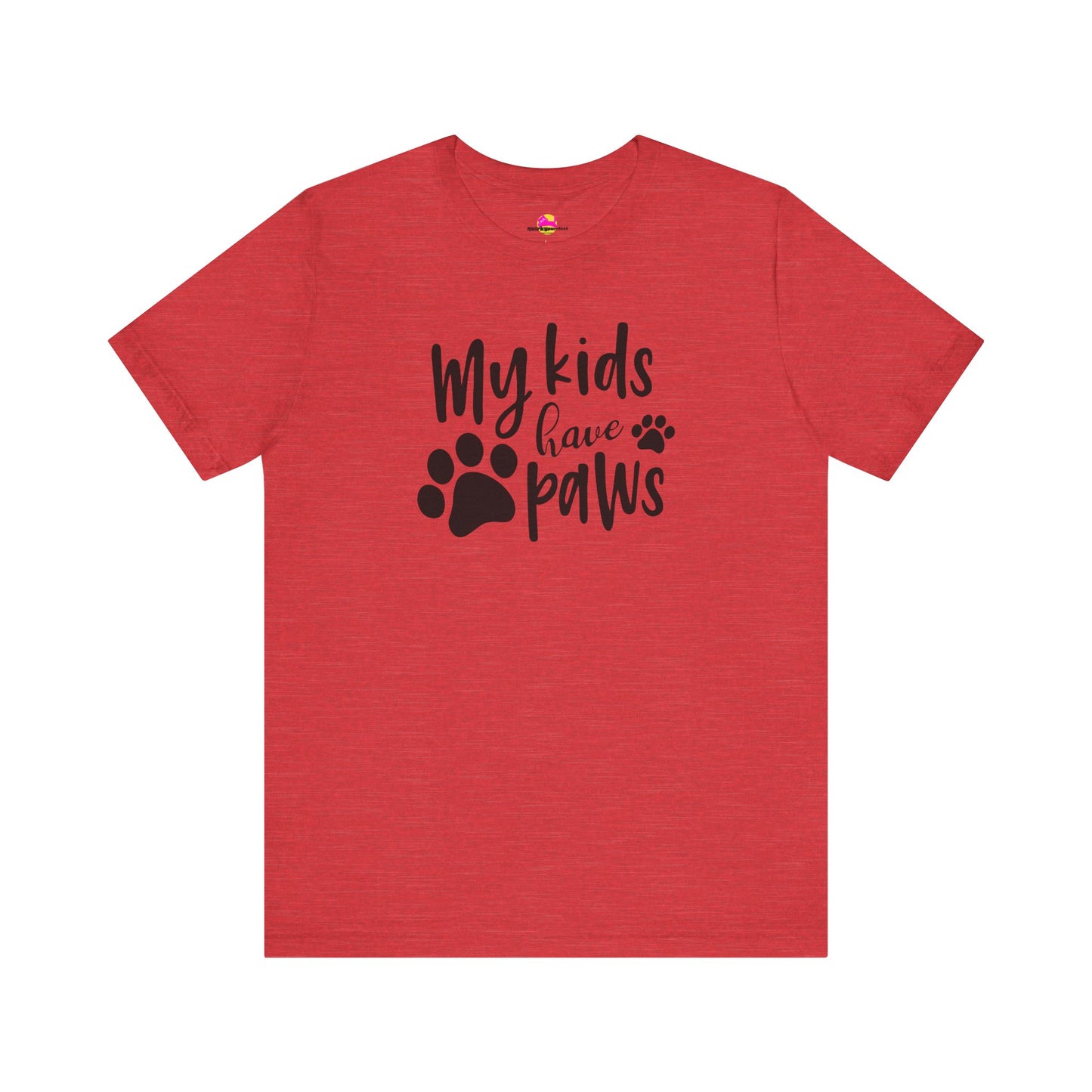 My Kids Have Paws T-Shirt