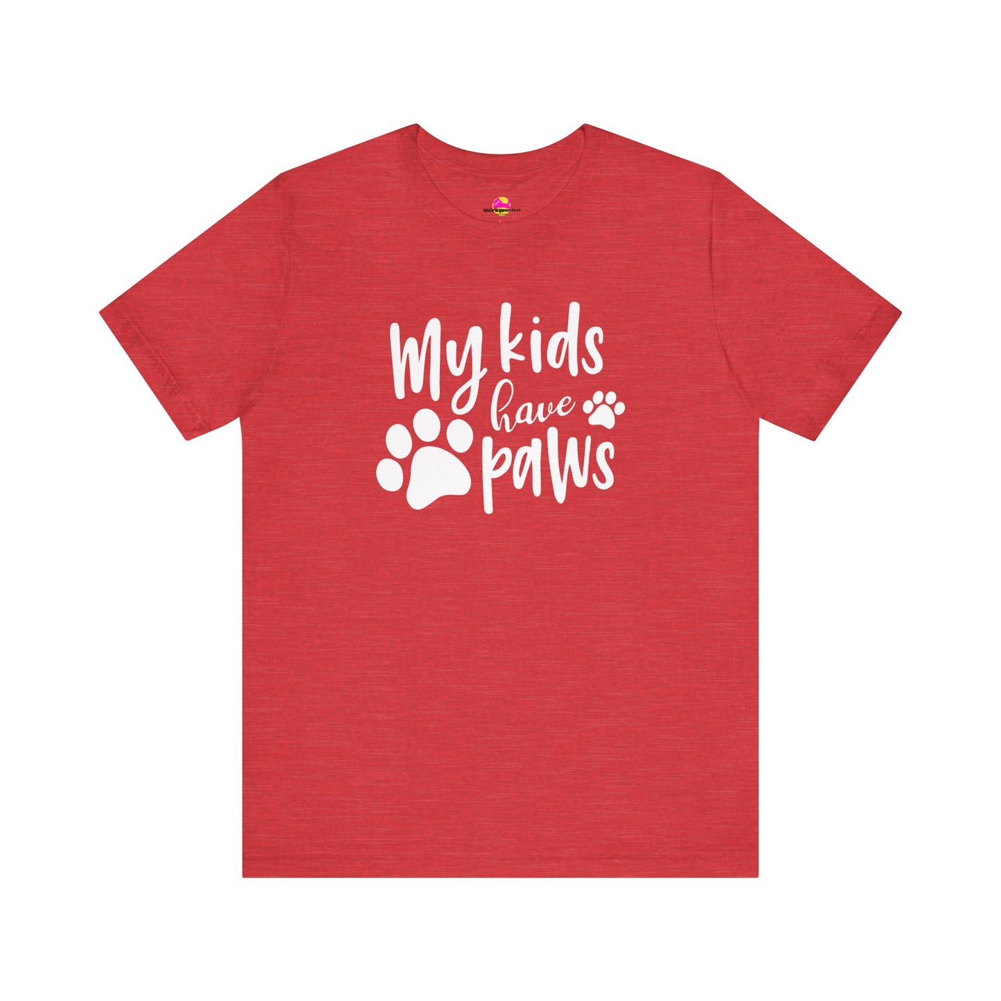 My Kids Have Paws T-Shirt