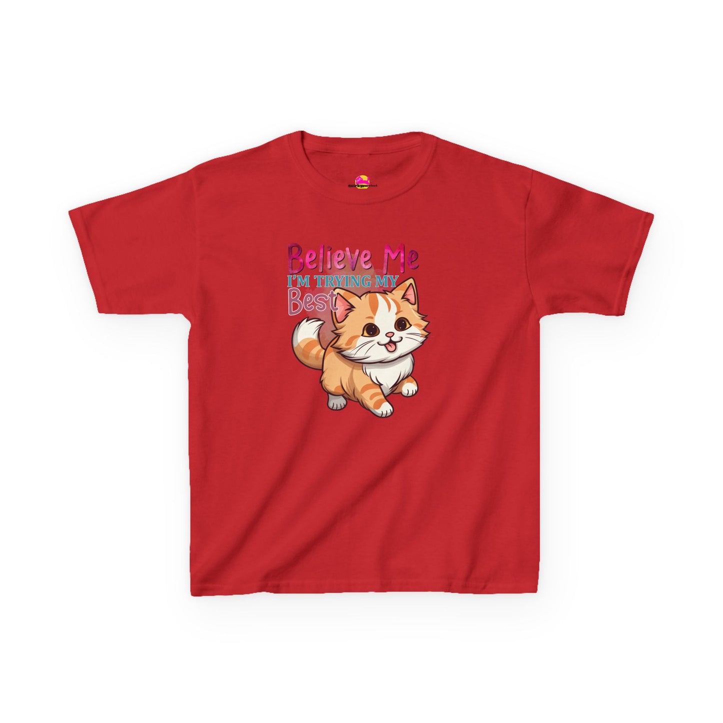 Kids Heavy Cotton Tee - Believe Me I'm Trying My Best T-Shirt