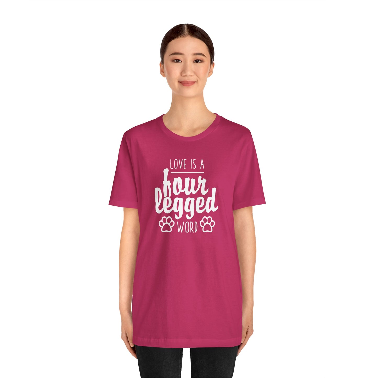 Love Is A Four Legged Word T-Shirt