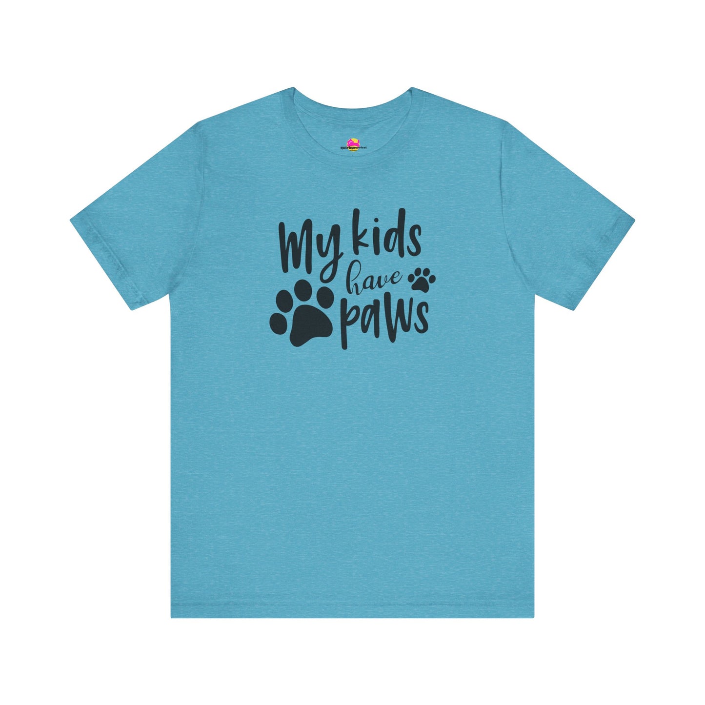 My Kids Have Paws T-Shirt