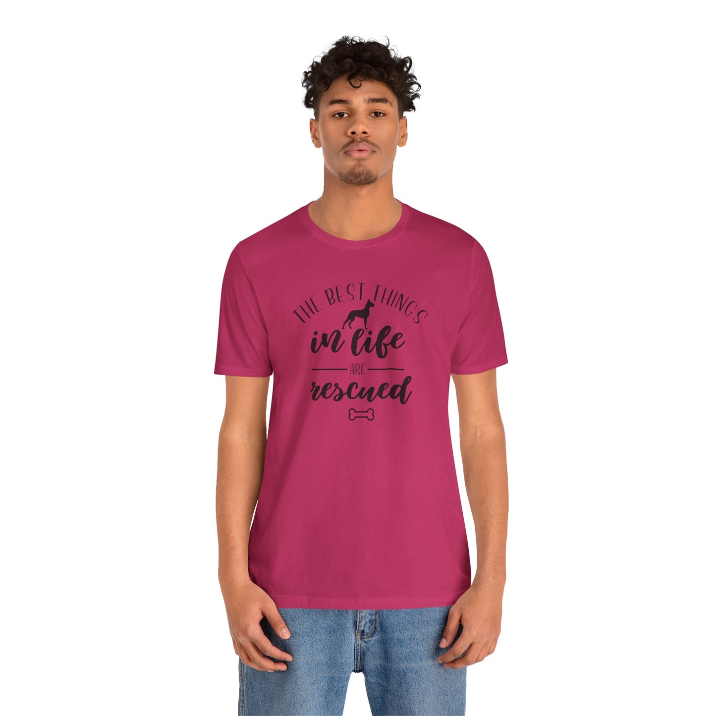 The Best Things In Life Are Rescued T-Shirt