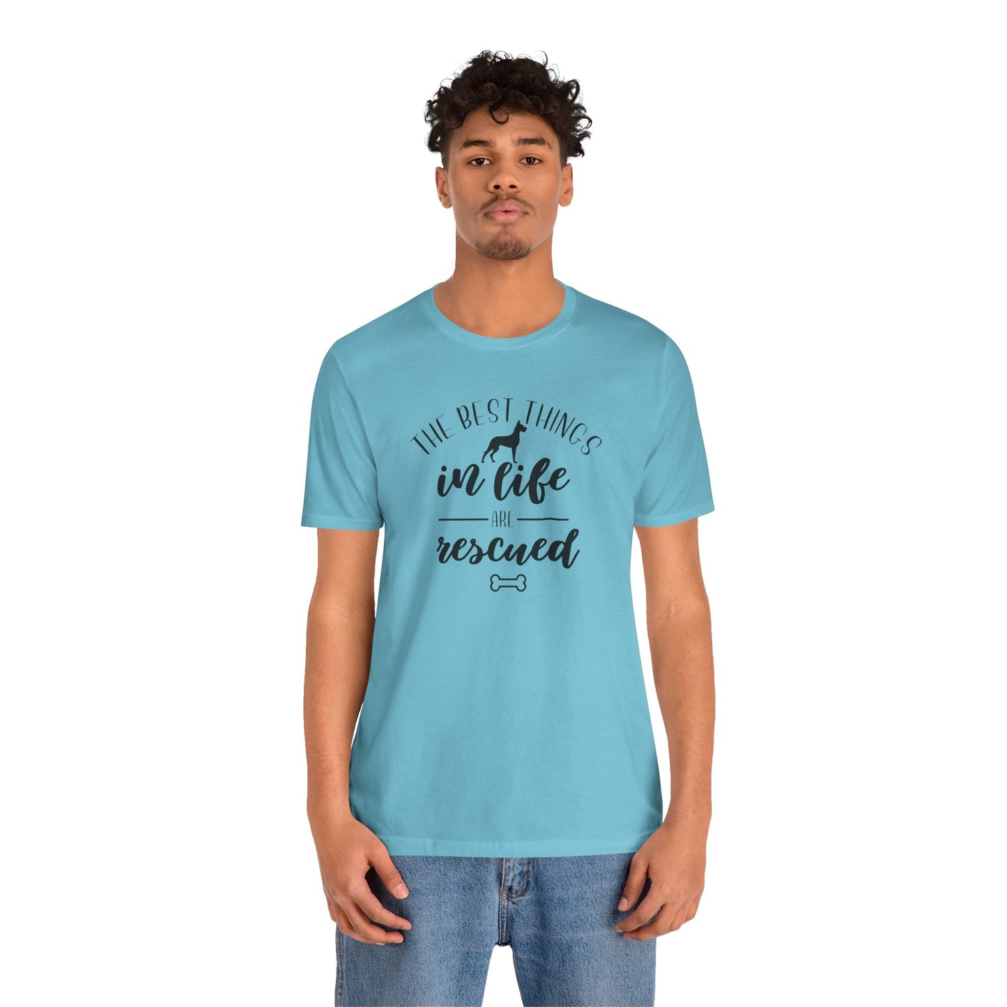 The Best Things In Life Are Rescued T-Shirt