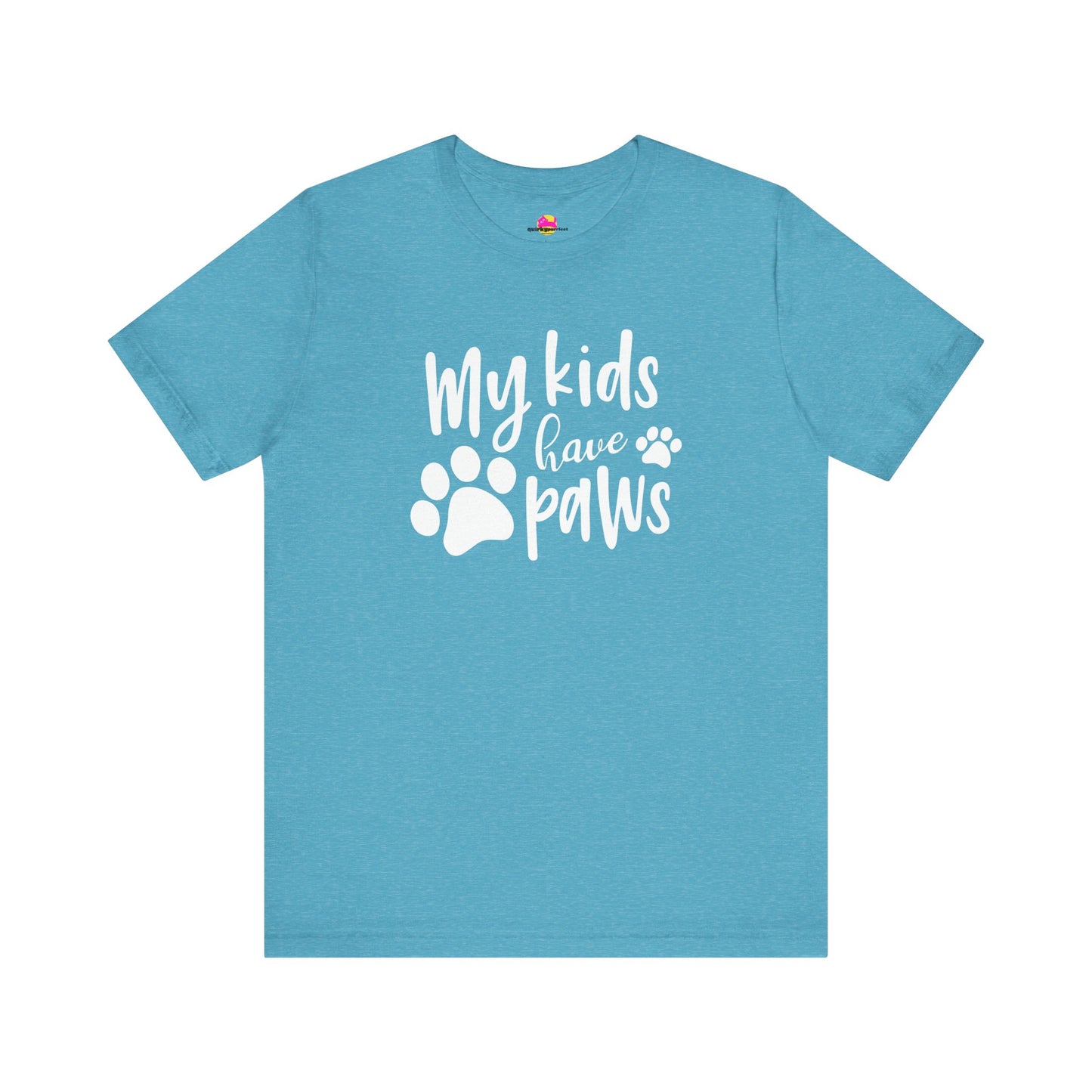 My Kids Have Paws T-Shirt