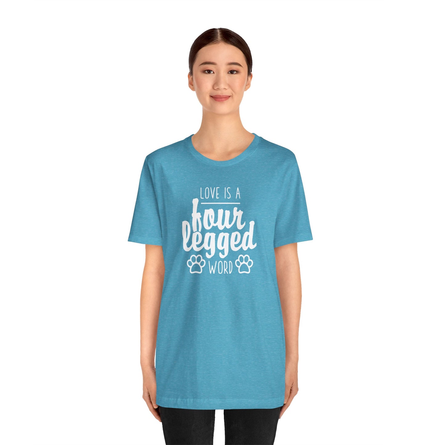 Love Is A Four Legged Word T-Shirt
