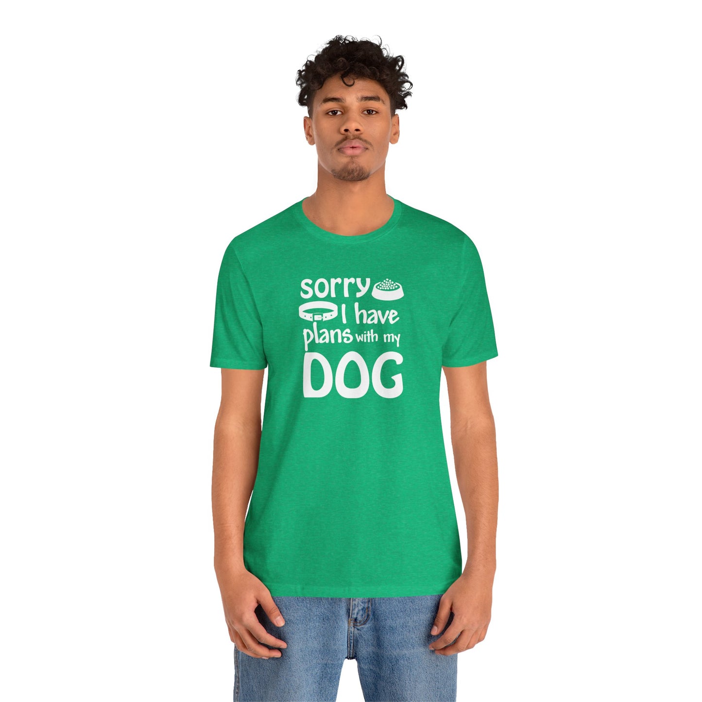 Sorry I Have Plans With My Dog T-Shirt