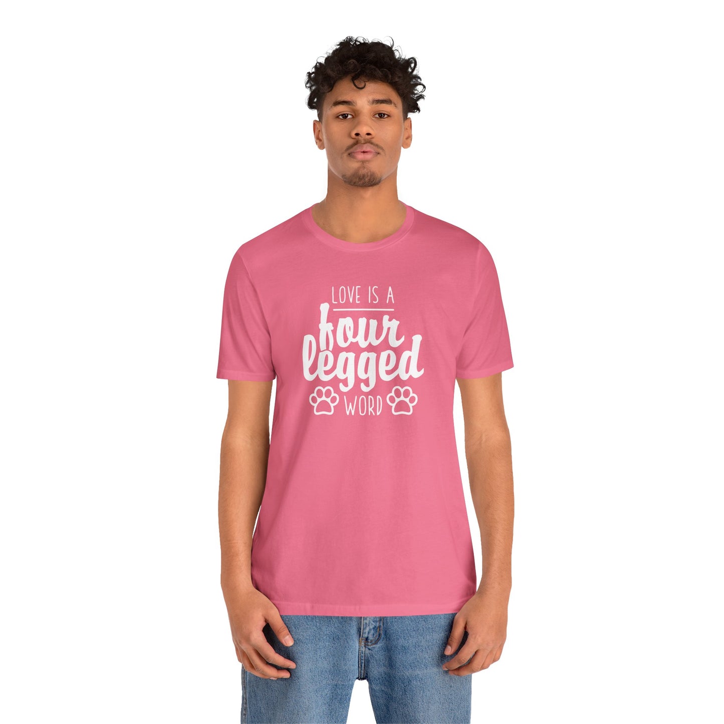 Love Is A Four Legged Word T-Shirt