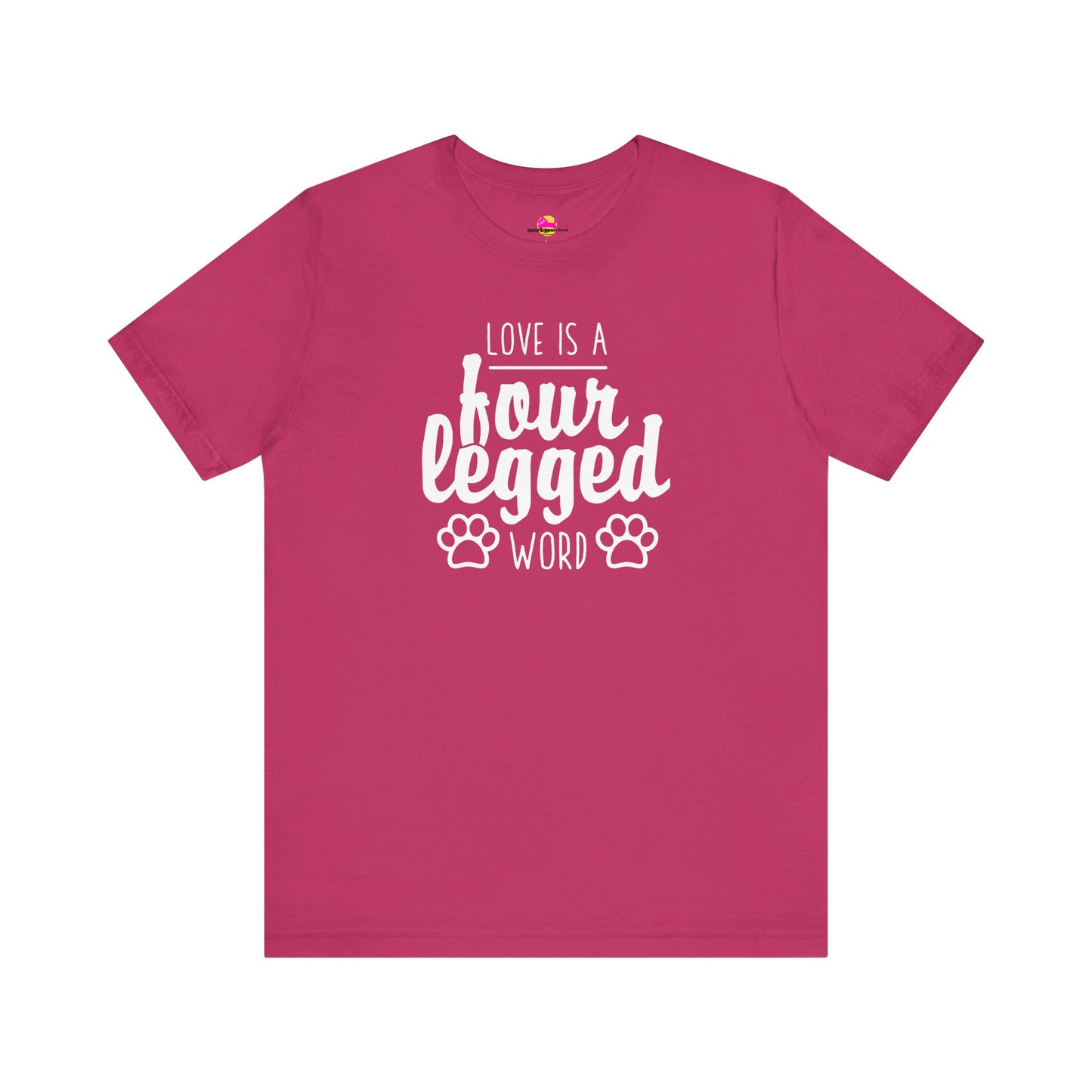 Love Is A Four Legged Word T-Shirt
