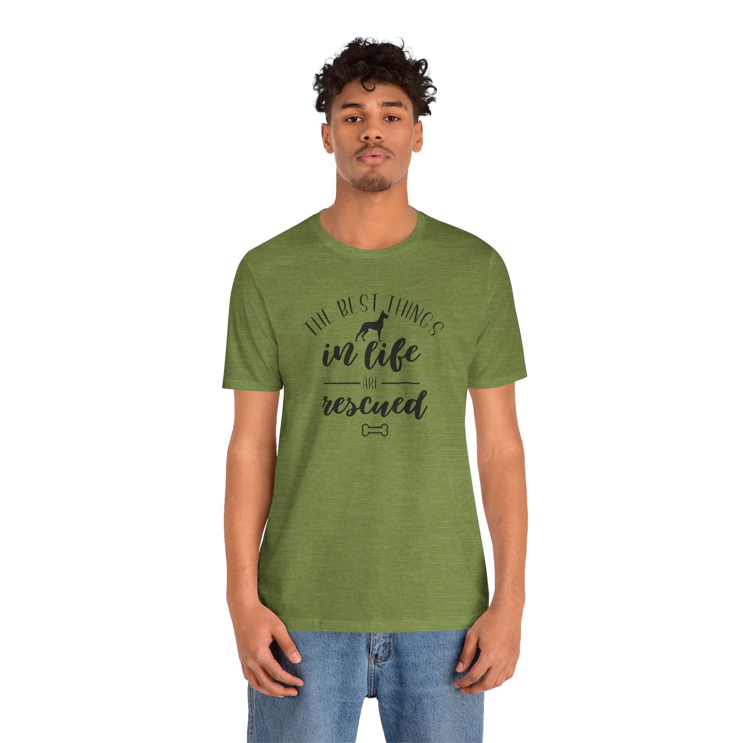 The Best Things In Life Are Rescued T-Shirt