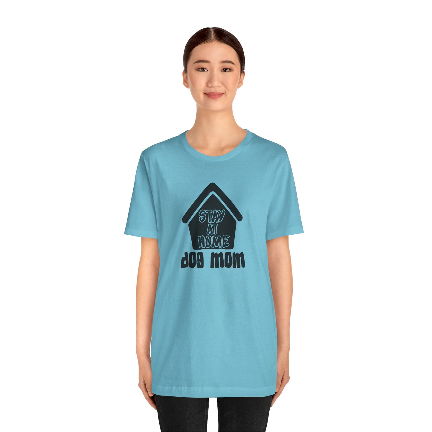 Stay At Home Dog Mom T-Shirt