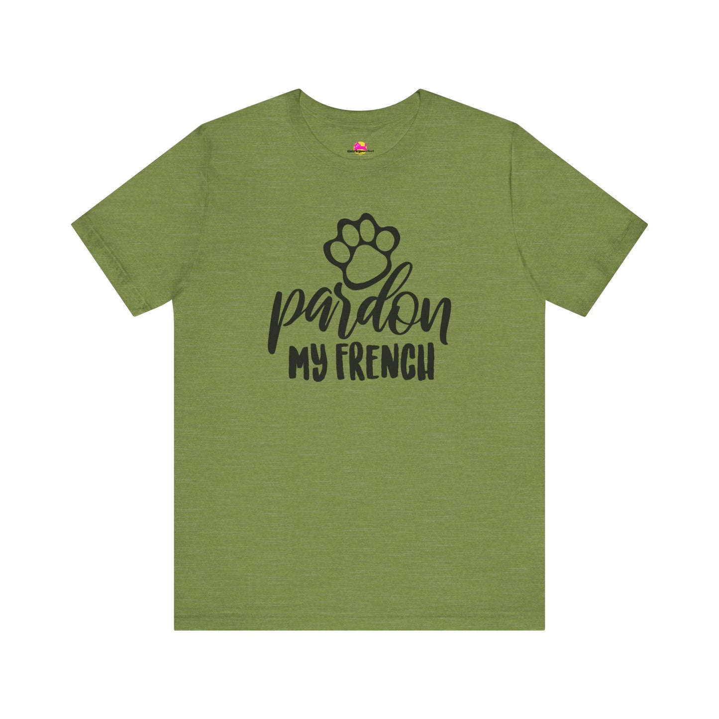 Pardon My French T-Shirt