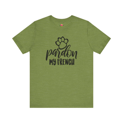 Pardon My French T-Shirt