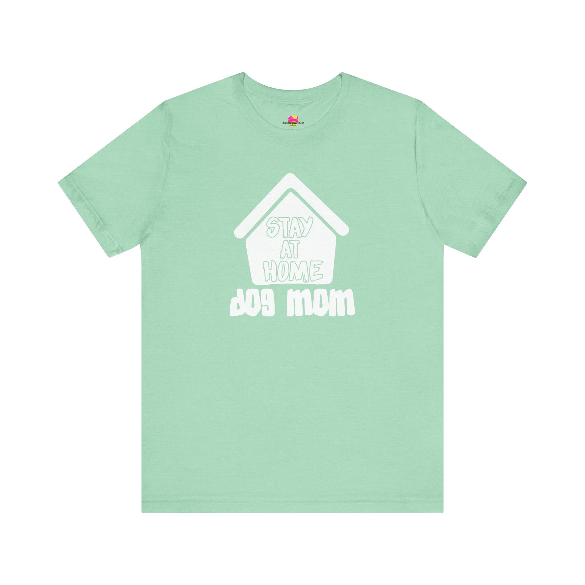 Stay At Home Dog Mom T-Shirt alternate product view 7