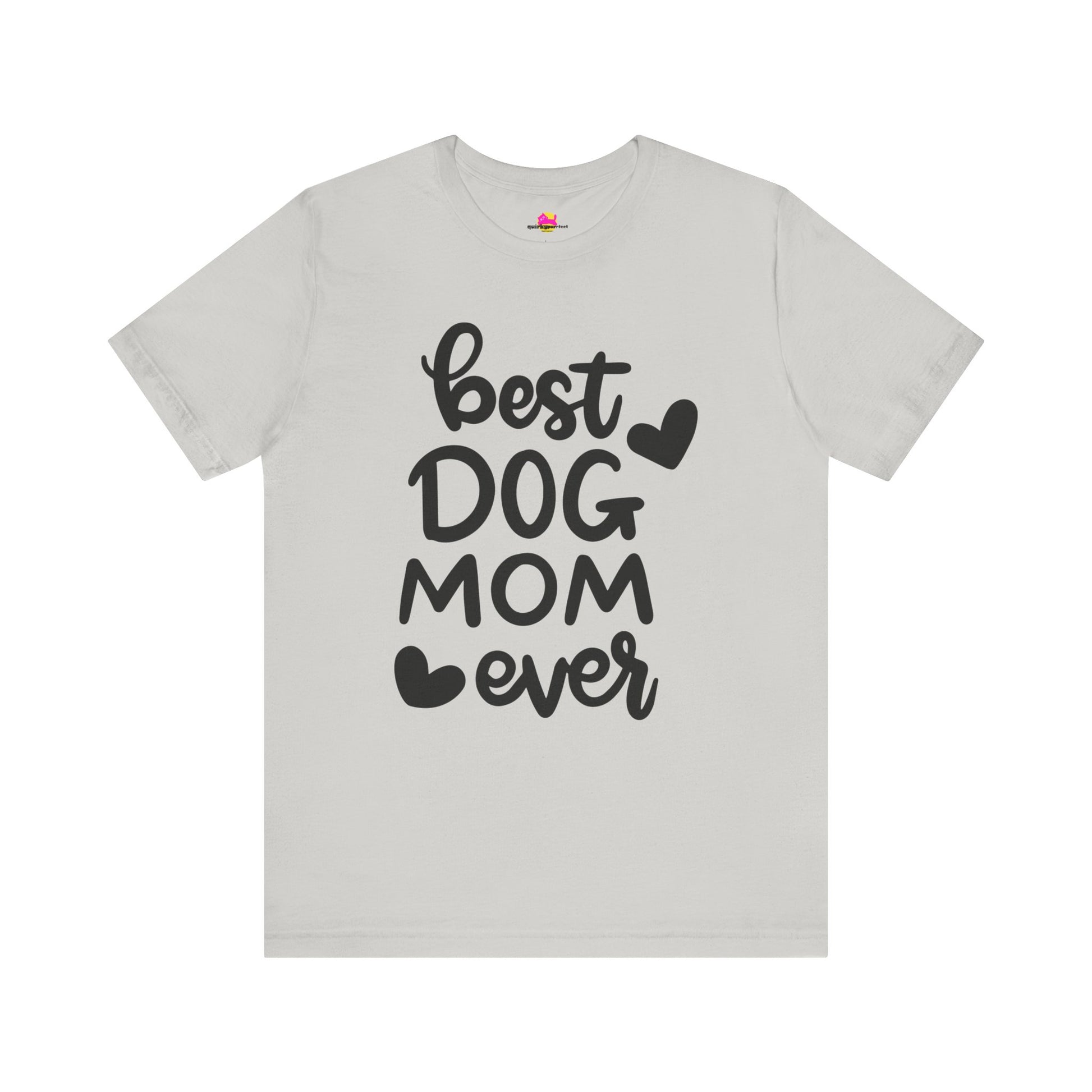 Best Dog Mom Ever T-Shirt alternate product view 6