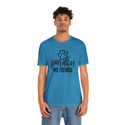 Pardon My French T-Shirt