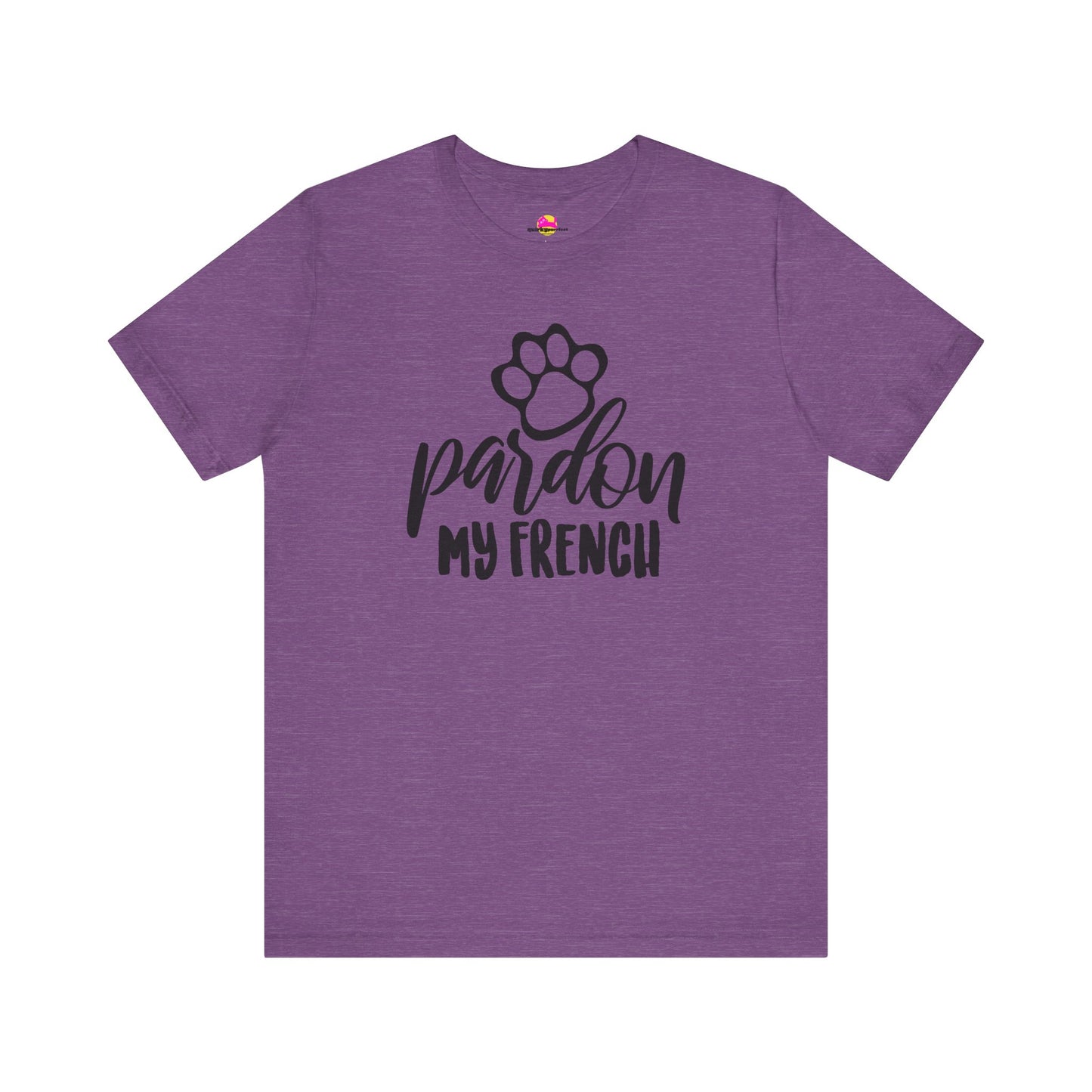 Pardon My French T-Shirt