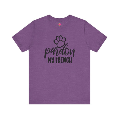 Pardon My French T-Shirt