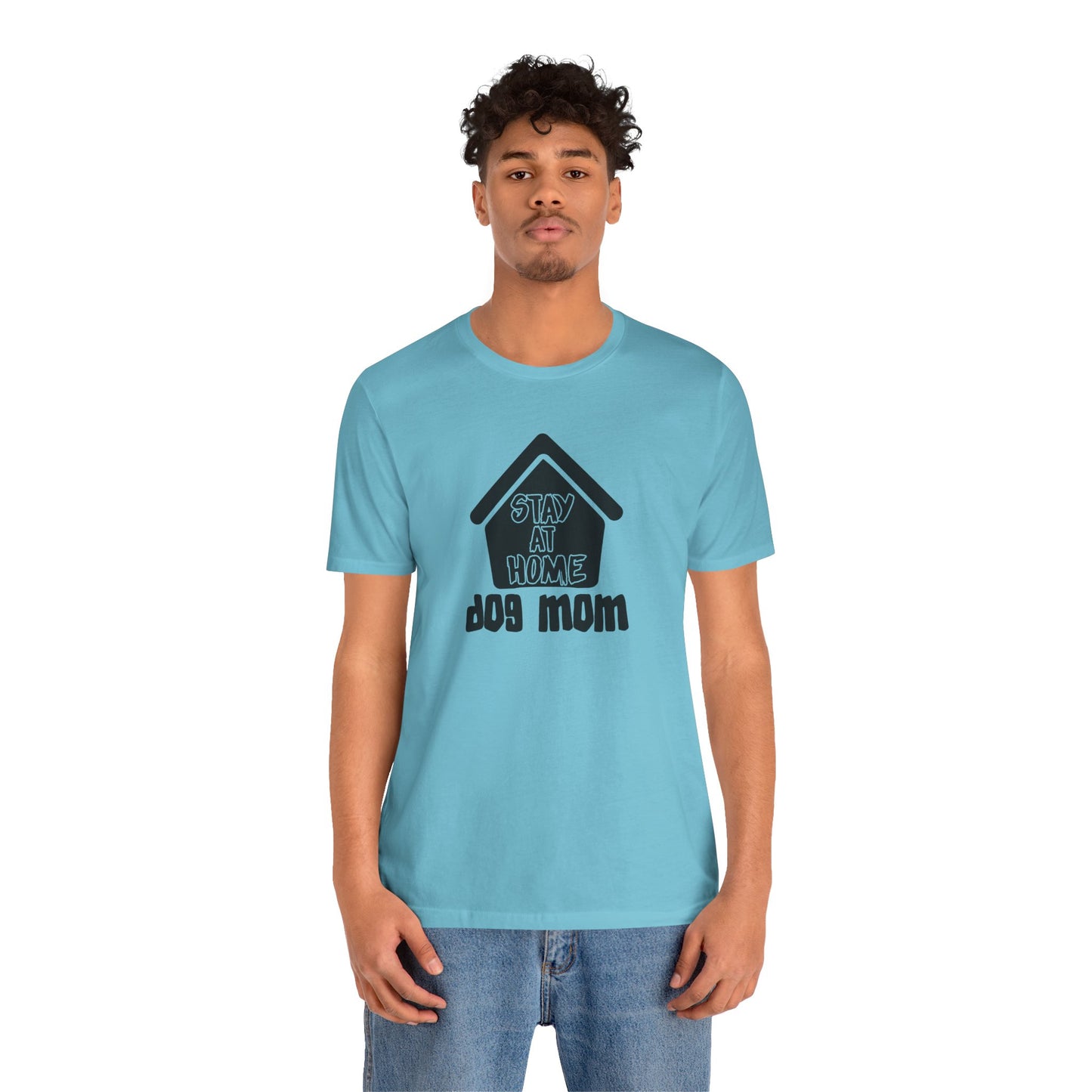 Stay At Home Dog Mom T-Shirt