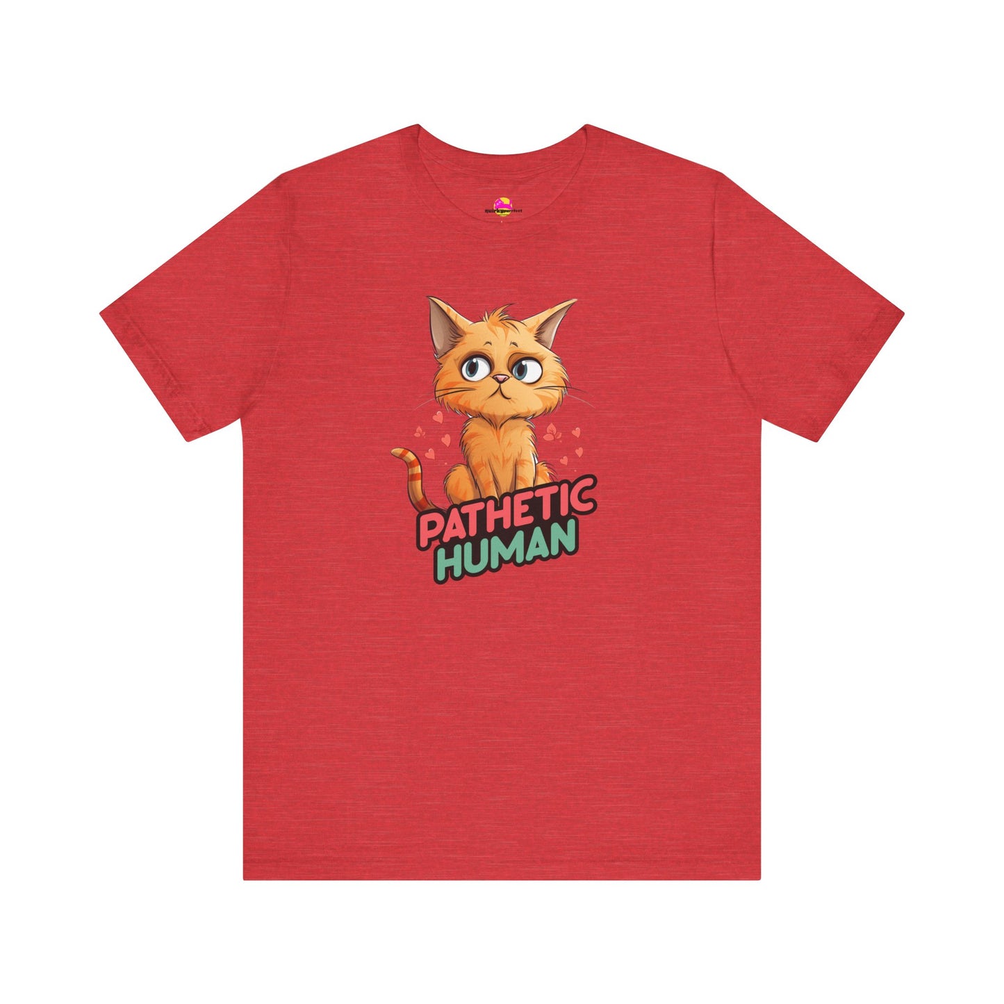 Pathetic Human T-Shirt