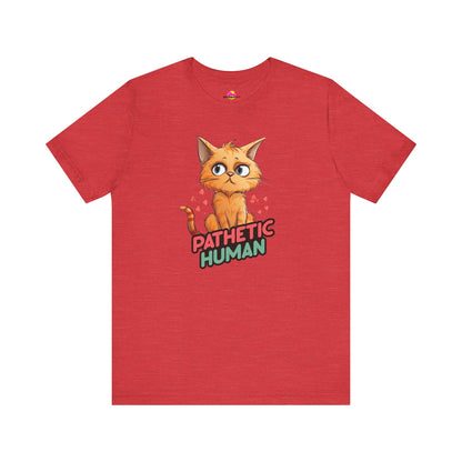 Pathetic Human T-Shirt