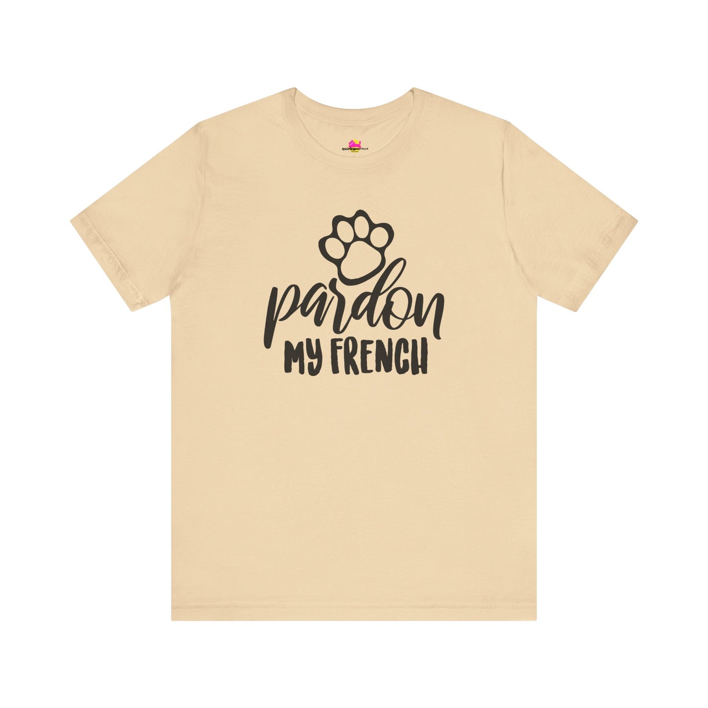 Pardon My French T-Shirt