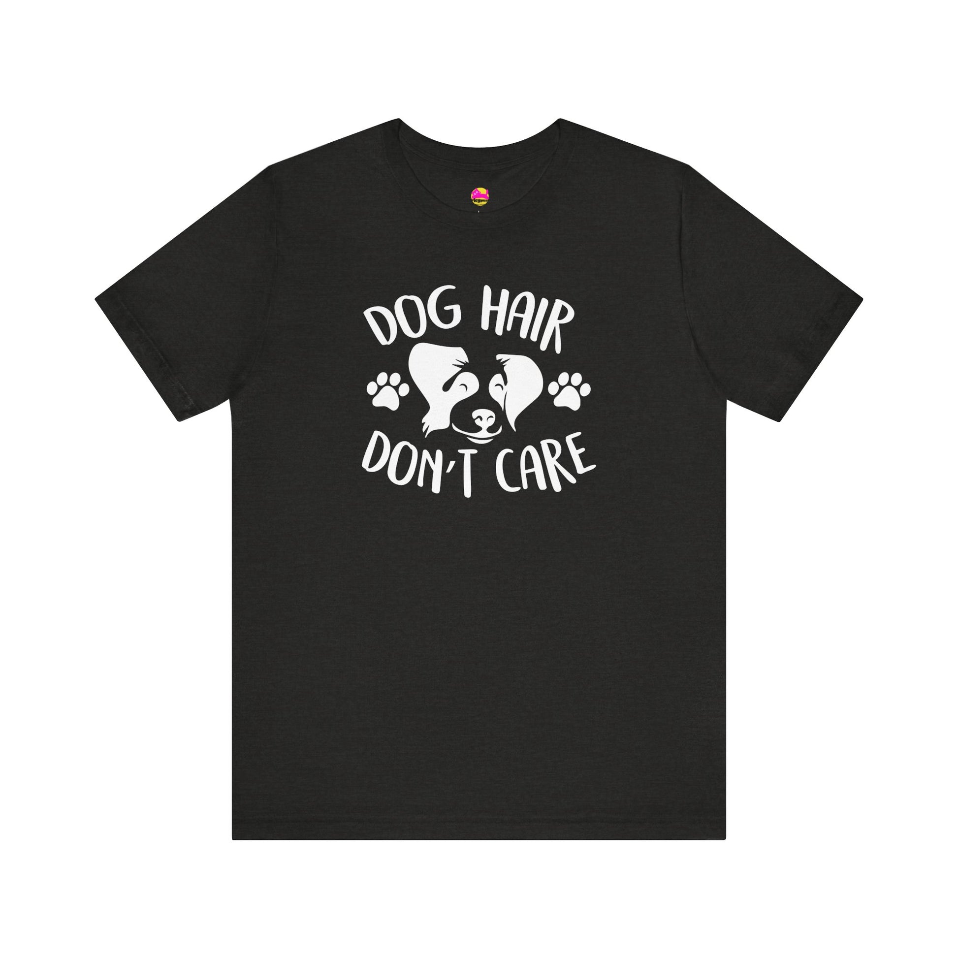 Dog Hair Don't Care T-Shirt alternate product view 6