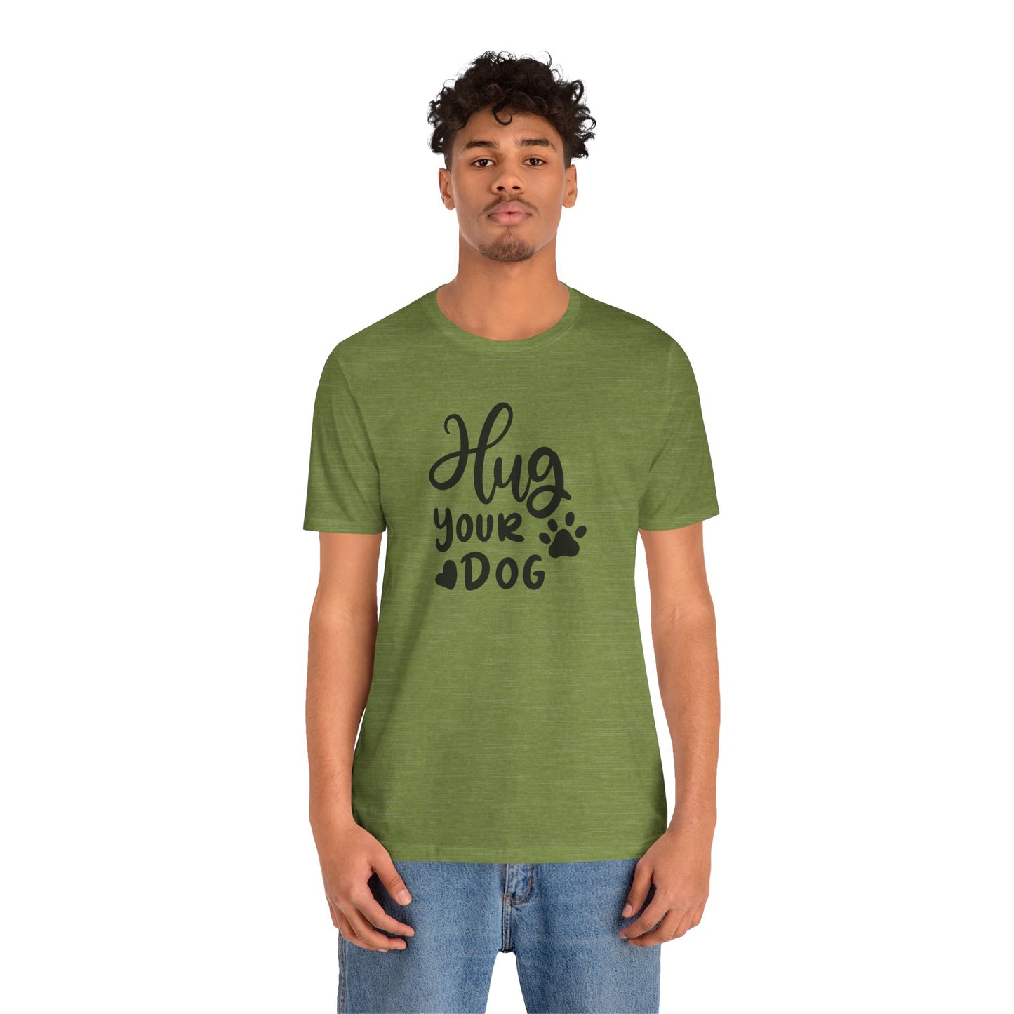 Hug Your Dog T-Shirt