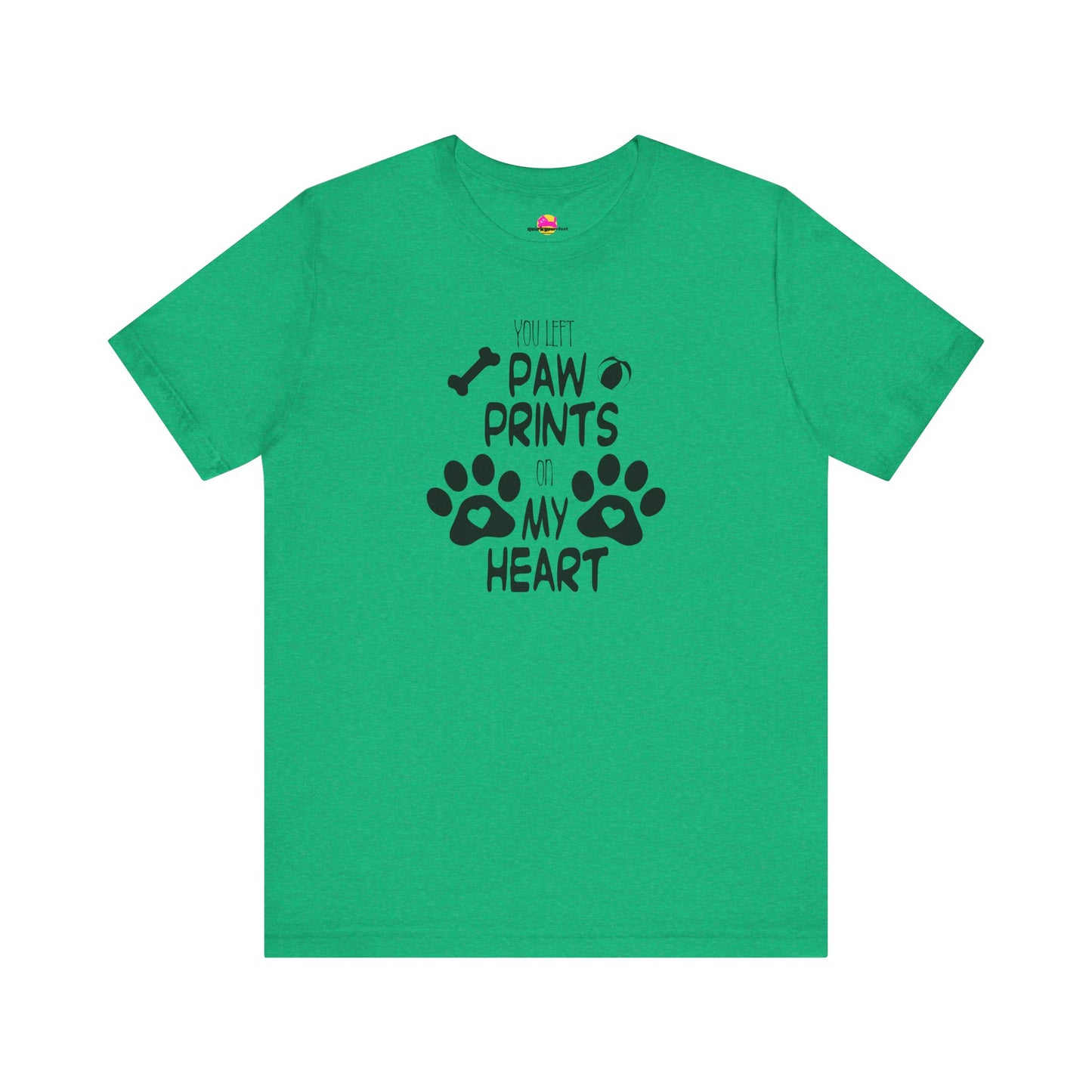 You Left Paw Prints On My Heart T-Shirt