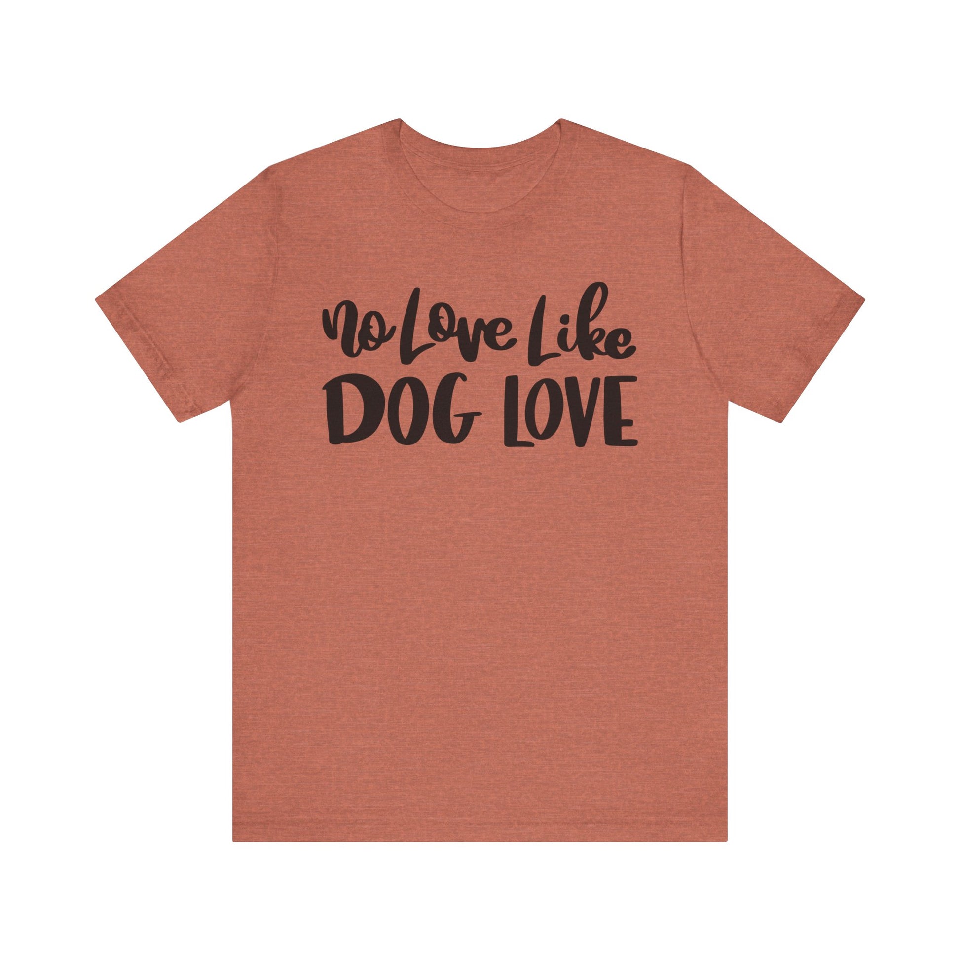 No Love Like Dog Love T-Shirt alternate product view 3