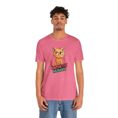 Pathetic Human T-Shirt