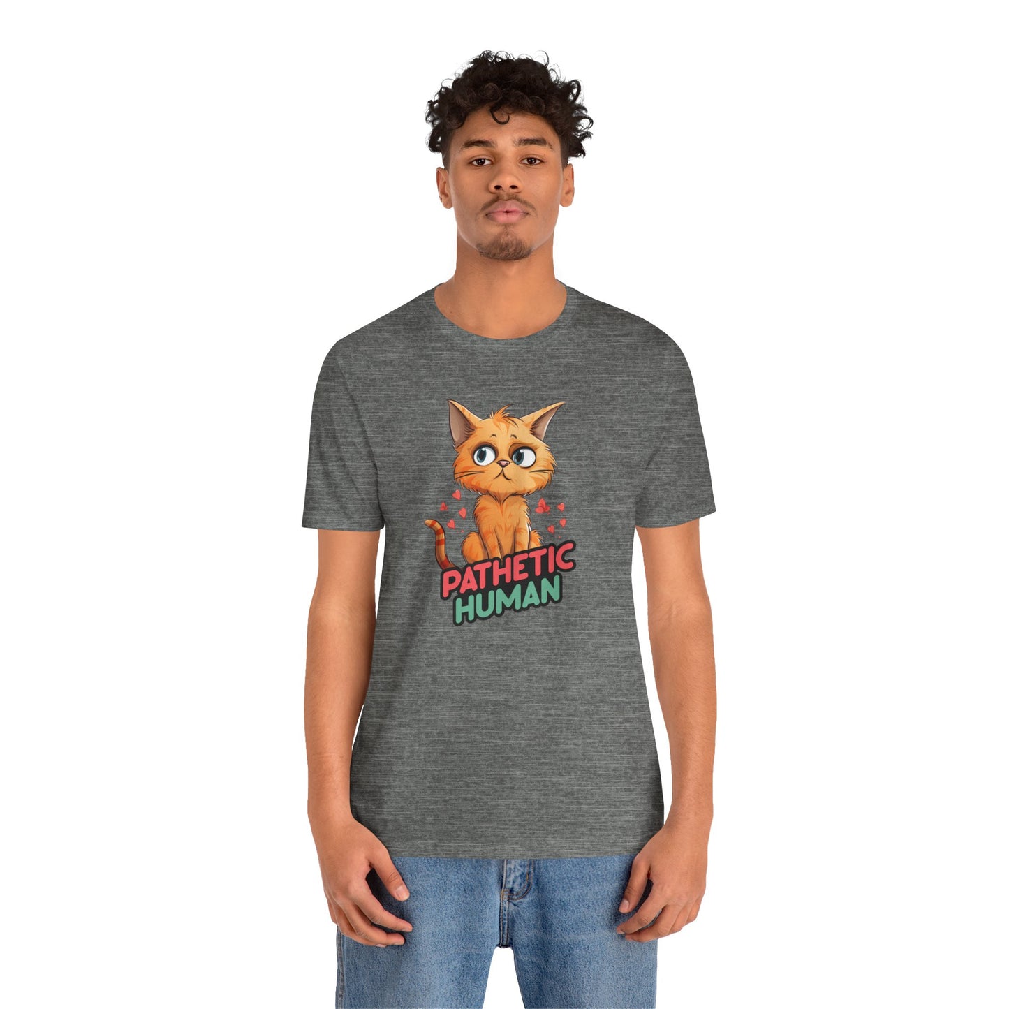 Pathetic Human T-Shirt
