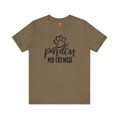 Pardon My French T-Shirt