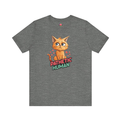 Pathetic Human T-Shirt