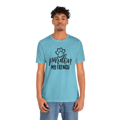 Pardon My French T-Shirt