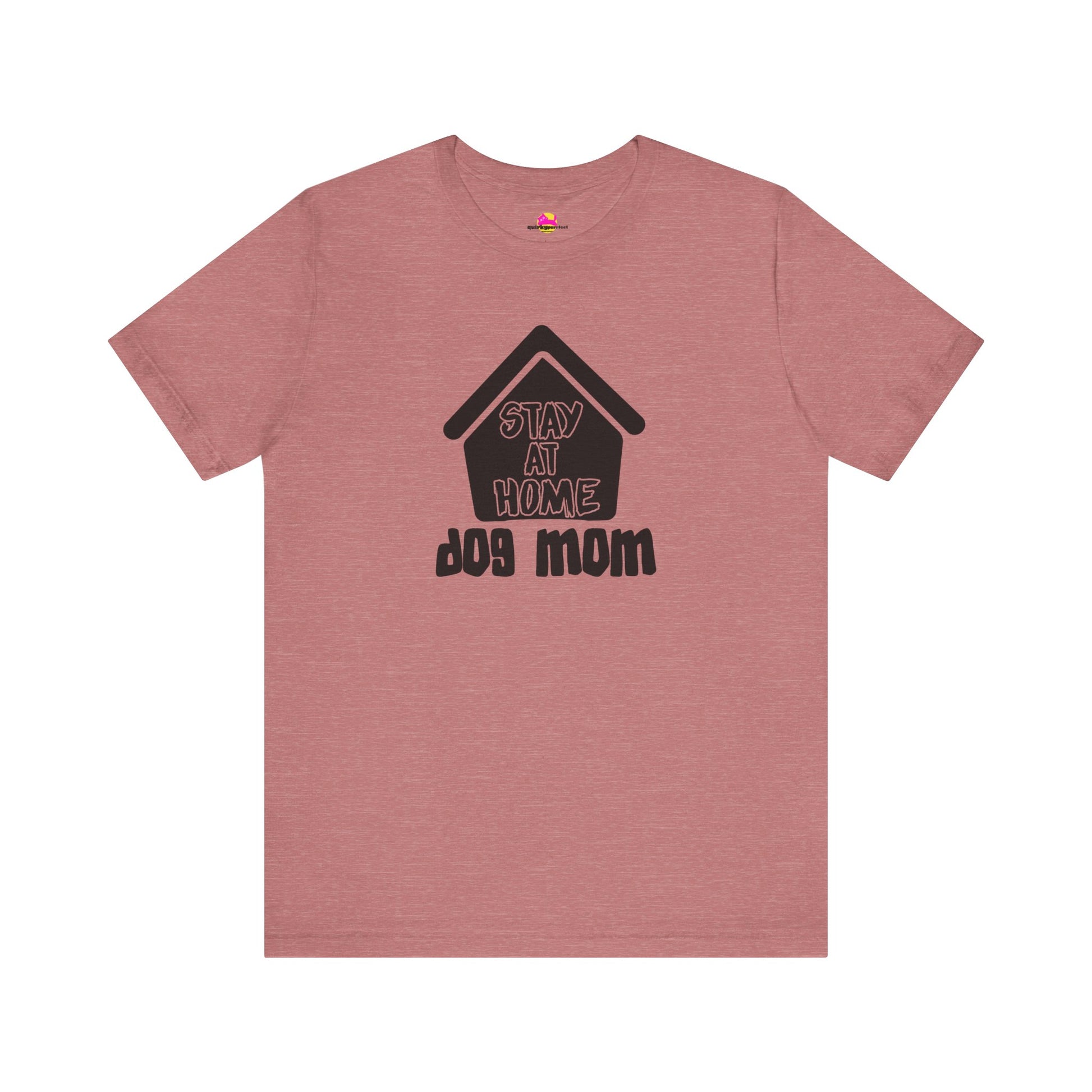 Stay At Home Dog Mom T-Shirt alternate product view 1