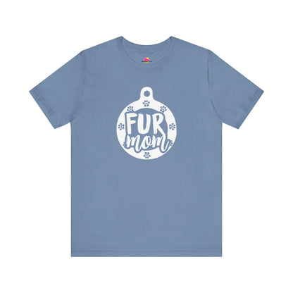Fur Mom T-Shirt